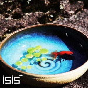isis+<br>"恋花火"